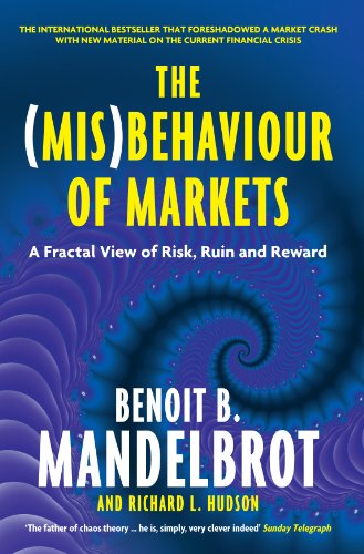 Stock image for The (Mis)Behaviour of Markets: A Fractal View of Risk, Ruin and Reward for sale by HPB-Red