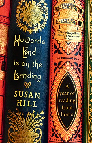 Beispielbild fr Howards End is on the landing: A year of reading from home zum Verkauf von SecondSale