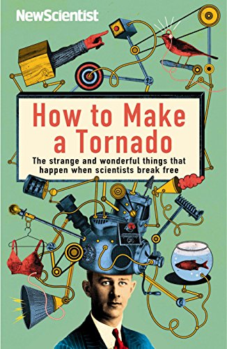 Beispielbild für How to Make a Tornado: The Strange and Wonderful Things That Happen When Scientists Break Free zum Verkauf von Discover Books
