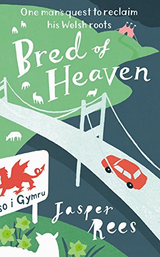 Imagen de archivo de Bred of Heaven: One man's quest to reclaim his Welsh roots a la venta por WorldofBooks