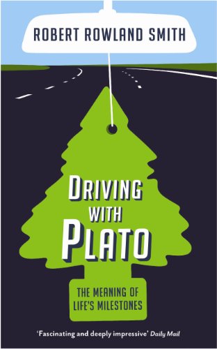 Beispielbild fr DRIVING WITH PLATO: The Meaning of Life's Milestones zum Verkauf von WorldofBooks