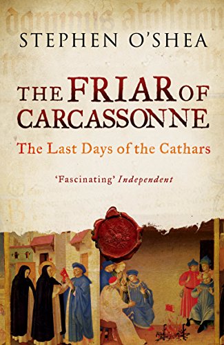 Imagen de archivo de The Friar of Carcassonne: The Last Days of the Cathars a la venta por savehere619