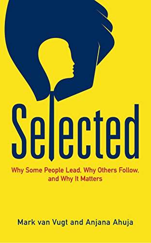 Beispielbild fr Selected: Why some people lead, why others follow, and why it matters zum Verkauf von WorldofBooks