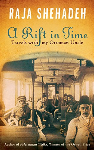 Beispielbild fr A Rift in Time: Travels with my Ottoman Uncle zum Verkauf von WorldofBooks