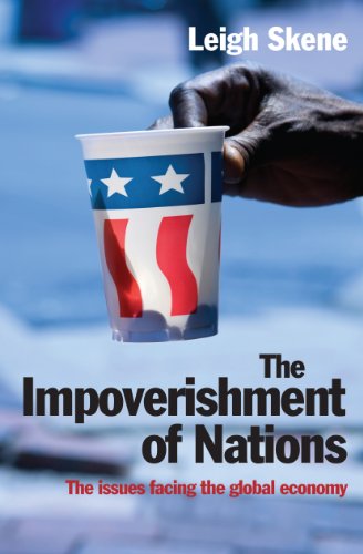 Stock image for The Impoverishment of Nations : The issues facing the post meltdown global Economy for sale by Better World Books: West