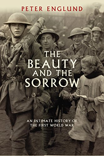 Stock image for The Beauty And The Sorrow: An intimate history of the First World War for sale by WorldofBooks