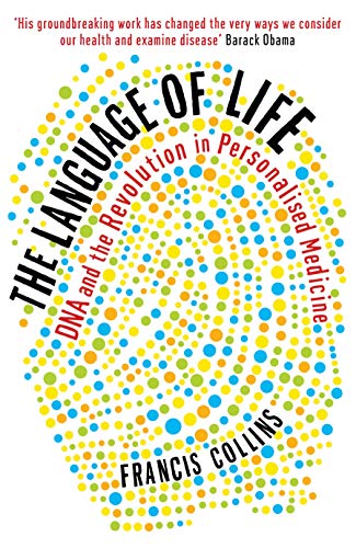 9781846683541: The Language of Life: DNA and the Revolution in Personalised Medicine