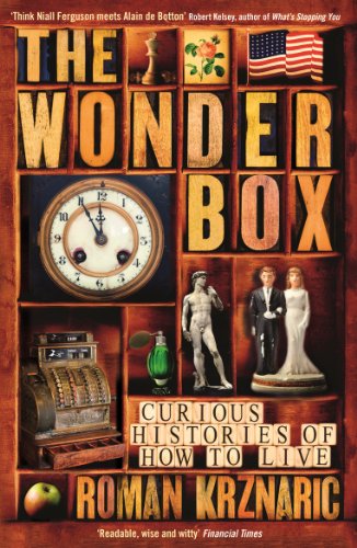 The Wonderbox: Curious histories of how to live [Paperback] Roman Krznaric