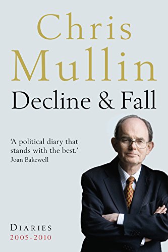 Beispielbild fr Decline and Fall: Diaries, 2005-2010 zum Verkauf von ThriftBooks-Dallas