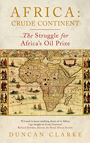 9781846684197: Africa: Crude Continent: The Struggle for Africa's Oil Prize