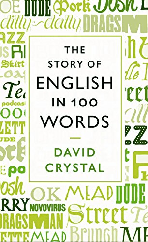 Stock image for The Story of English in 100 Words for sale by WorldofBooks