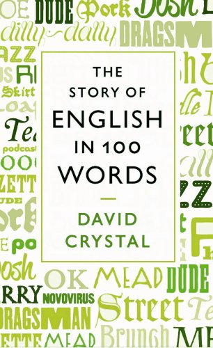 Stock image for The Story of English in 100 Words for sale by WorldofBooks