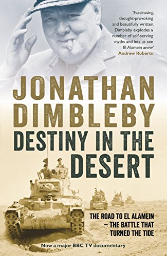 9781846684449: Destiny in the Desert: The road to El Alamein - the Battle that Turned the Tide