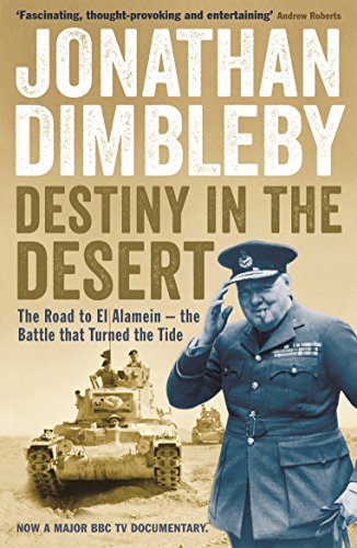 9781846684456: Destiny in the Desert: The road to El Alamein - the Battle that Turned the Tide