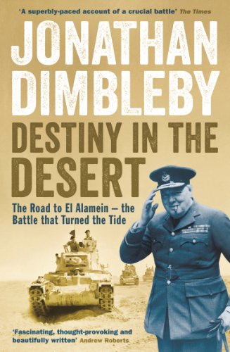 Imagen de archivo de Destiny in the Desert : The Road to el Alamein - the Battle That Turned the Tide a la venta por Better World Books