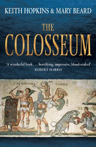 9781846684708: The Colosseum. Keith Hopkins and Mary Beard