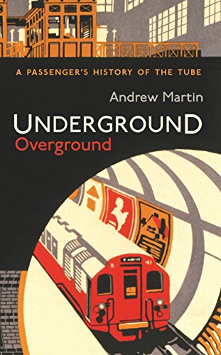 9781846684777: Underground, overground: a passenger's history of the Tube