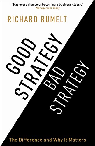 9781846684814: Good Strategy/Bad Strategy: The difference and why it matters