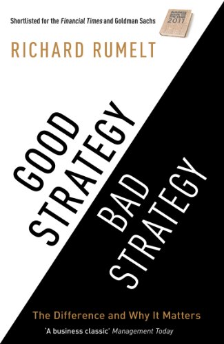 Imagen de archivo de Good Strategy Bad Strategy: The Difference and Why it Matters a la venta por WorldofBooks
