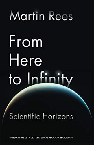 Imagen de archivo de FROM HERE TO INFINITY: Scientific Horizons a la venta por WorldofBooks
