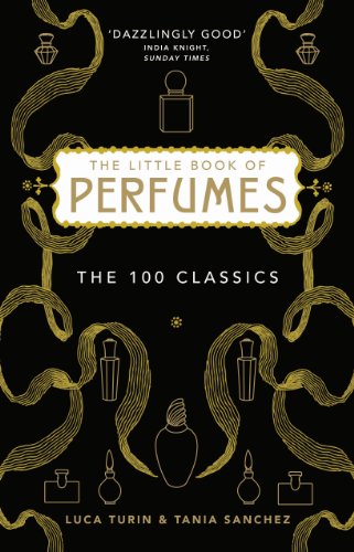 Imagen de archivo de The Little Book of Perfumes: The 100 classics a la venta por Goldstone Books
