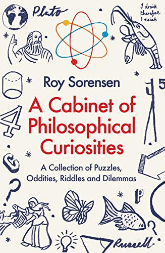 9781846685224: A CABINET OF PHILOSOPHICAL CURIOSITIES: A Collection of Puzzles, Oddities, Riddles and Dilemmas