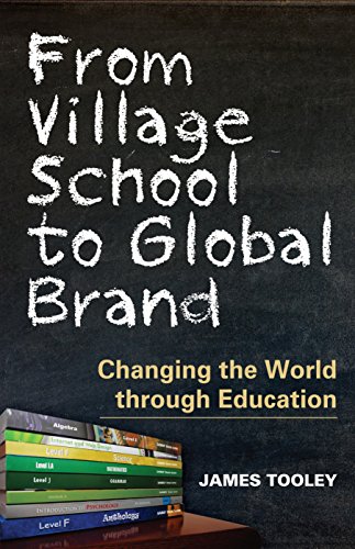 Imagen de archivo de From Village School to Global Brand: Changing the World through Education a la venta por Wonder Book