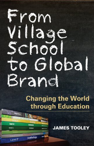 Stock image for From Village School to Global Brand : Changing the World Through Education for sale by Better World Books: West