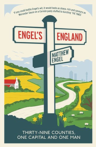 Imagen de archivo de Engel's England: Thirty-nine counties, one capital and one man a la venta por BooksRun