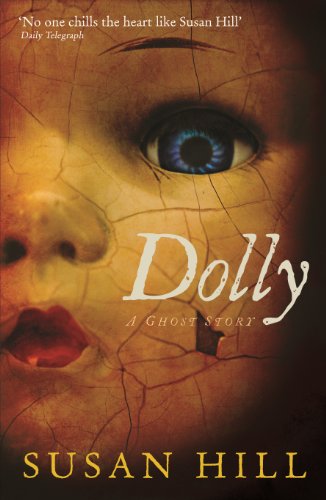 Stock image for Dolly: A Ghost Story (Susan Hill's Ghost Stories) for sale by WorldofBooks