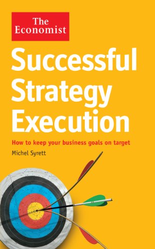 Beispielbild fr The Economist: Successful Strategy Execution: How to keep your business goals on target zum Verkauf von WorldofBooks