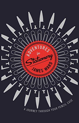 Beispielbild fr Adventures in Stationery: A Journey Through Your Pencil Case zum Verkauf von AwesomeBooks