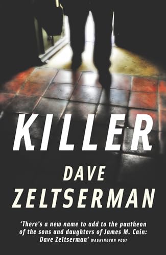 Killer (9781846686443) by Zeltserman, Dave