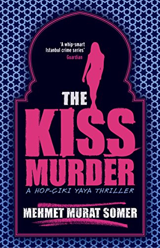 Stock image for The Kiss Murder: A Hop-ciki-yaya Thriller for sale by WorldofBooks