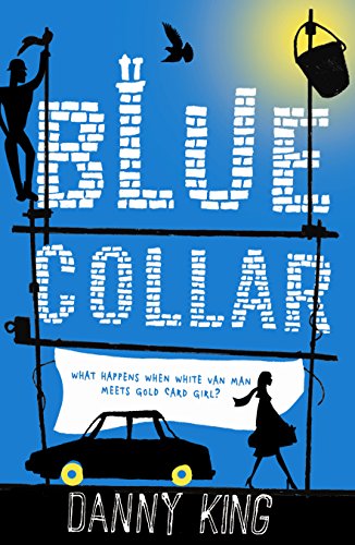 Blue Collar (9781846687013) by Danny King