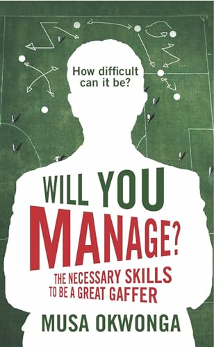 Beispielbild für Will You Manage?: The Necessary Skills to be a Great Gaffer zum Verkauf von WorldofBooks