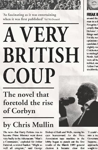 Beispielbild fr A Very British Coup: The novel that foretold the rise of Corbyn zum Verkauf von Goodwill Books