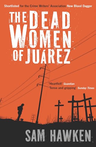 Beispielbild fr The Dead Women of Juarez zum Verkauf von Better World Books