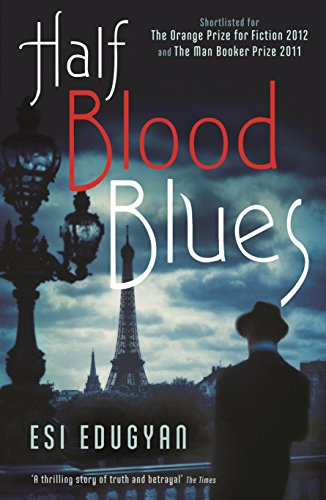Beispielbild fr Half Blood Blues: Shortlisted for the Man Booker Prize 2011 zum Verkauf von WorldofBooks
