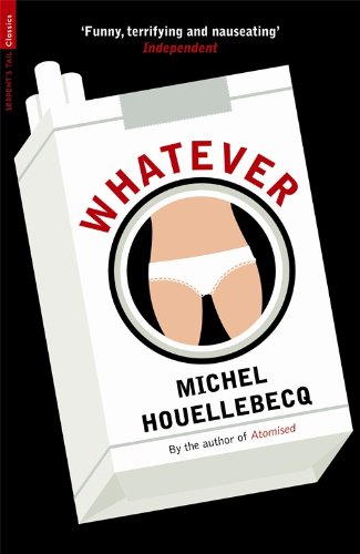 9781846687846: Whatever (Serpent's Tail Classics)