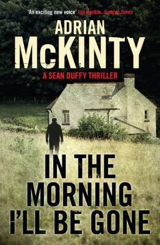 9781846688201: In the Morning I'Ll be Gone: Sean Duffy 3