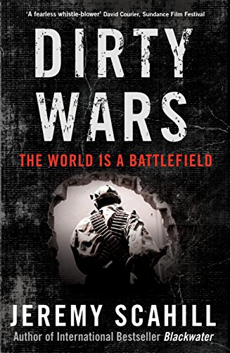 Stock image for Dirty Wars: The world is a battlefield for sale by WorldofBooks