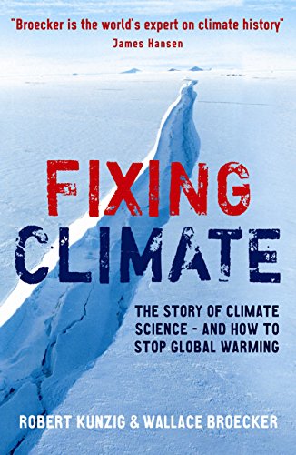 Stock image for Fixing Climate: The story of climate science - and how to stop global warming for sale by AwesomeBooks