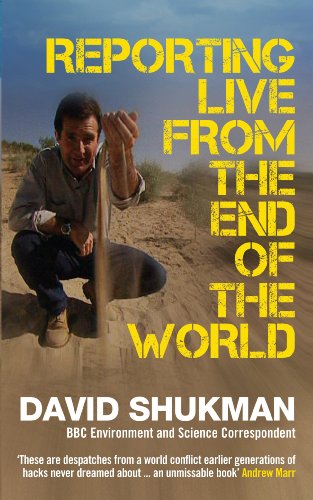 Beispielbild fr Reporting Live from the End of the World zum Verkauf von WorldofBooks