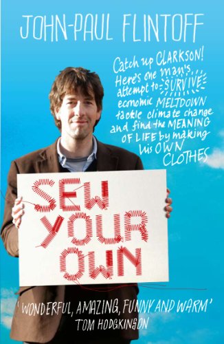 Stock image for SEW YOUR OWN: Man finds happiness and meaning of life - making clothes for sale by WorldofBooks