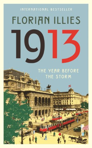 1913: The Year before the Storm