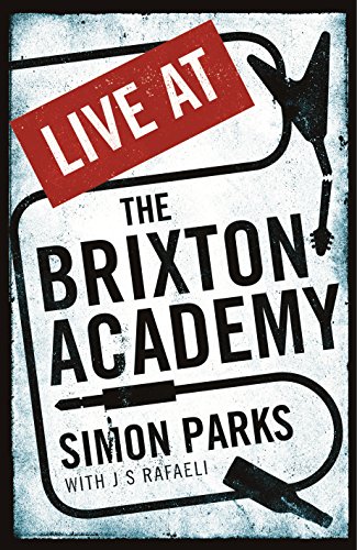 9781846689550: Live At the Brixton Academy: A riotous life in the music business