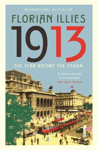 Stock image for 1913: The Year before the Storm for sale by AwesomeBooks