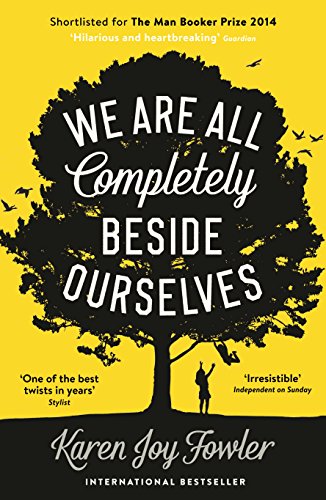 Beispielbild fr We Are All Completely Beside Ourselves: Shortlisted for the Booker Prize zum Verkauf von WorldofBooks