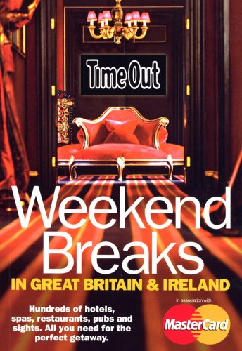 Imagen de archivo de Time Out Weekend Breaks in Great Britain & Ireland - 2nd Edition (Time Out Guides) a la venta por WorldofBooks